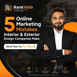 Online Marketing Mistakes Interior & Exterior Design Companies Make
